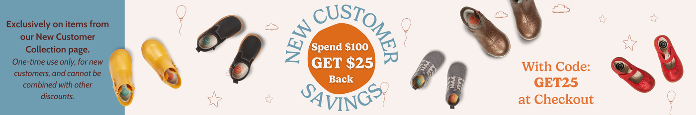 New Customer Savings. Spend $100, get $25 back with code: GET25 at checkout  Exclusively on items from our New Customer Collection page. One-time use only, for new customers, & cannot be combined with other discounts